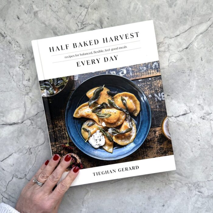 Half Baked Harvest Every Day: Recipes for Balanced, Flexible, Feel-Good Meals: A Cookbook